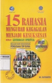 15 RAHASIA MENGUBAH KEGAGALAN MENJADI KESUKSESAN DENGAN KECERDASAN SPIRITUAL