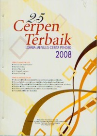 25 CERPEN TERBAIK LOMBA MENULIS CERITA PENDEK 2008