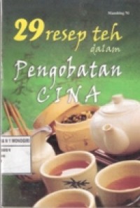 29 Resep Teh Dalam Pengobatan Cina