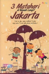 3 Matahari di Bawah Langit Jakarta
