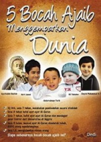 5 BOCAH AJAIB MENGGEMPARKAN DUNIA