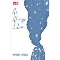 AS ALWAYS I LOVE...