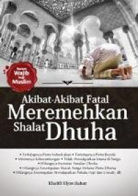 Akibat-Akibat Fatal Meremehkan Shalat Dhuha