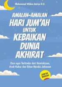 Amalan-amalan hari jum'ah untuk kebaikan dunia akhirat