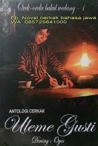 Antologi cerkak Uleme Gusti: Orek-oreke bakul wedang - 1