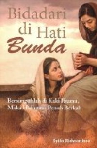 Bidadari di hati bunda