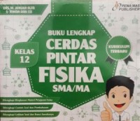 Buku lengkap cerdas pintar fisika SMA/MA kelas 12