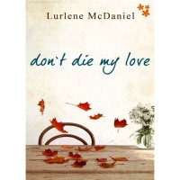 DON'T DIE MY LOVE