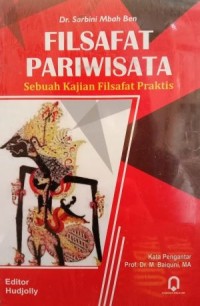 Filsafat pariwisata: Sebuah kajian filsafat praktis