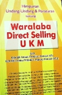 HIMPUNAN UNDANG-UNDANG & PERATURAN TENTANG WARALABA DIRECT SELLING UKM