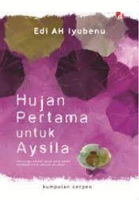 Hujan pertama untuk Aysila