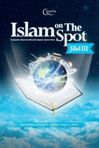 Islam on the spot jilid III
