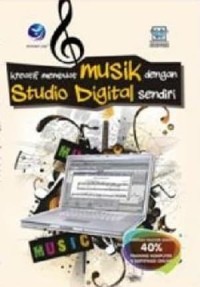 KREATIF MEMBUAT MUSIK DENGAN STUDIO DIGITAL SENDIRI