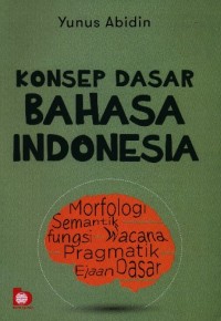 Konsep dasar bahasa Indonesia