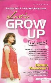 Let's Grow  Up For Girls