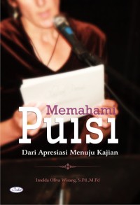 Memahami puisi dari apresiasi menuju kajian