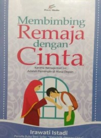 Membimbing remaja dengan cinta