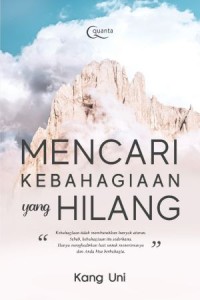 Mencari kebahagiaan yang hilang