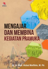 Mengajar dan membina kegiatan pramuka