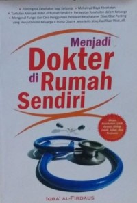 Menjadi dokter di rumah sendiri