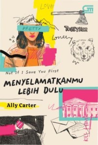 Menyelamatkanmu lebih dulu