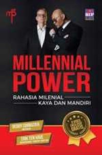 Millennial power: Rahasia Milenial kaya dan mandiri