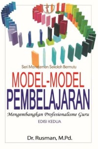 Model-model pembelajaran: Mengembangkan profesionalisme guru