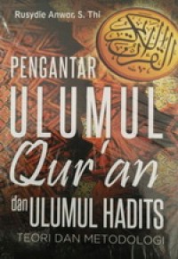 Pengantar Ulumul Qur'an dan Ulumul Hadits