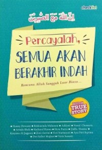 Percayalah, Semua akan berakhir indah