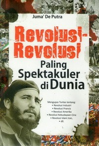 Revolusi-revolusi paling spektakuler di dunia