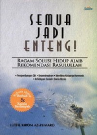 Semua jadi enteng!