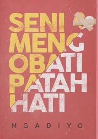 Seni mengobati patah hati