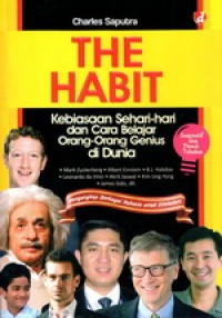 THE HABIT : KEBIASAAN SEHARI-HARI DAN CARA BELAJARORANG-ORANG GENIUS DI DUNIA