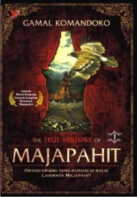 The true history of Majapahit