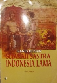 Garis besar sejarah sastra indonesia lama