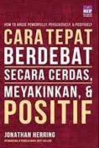 Cara tepat berdebat secara cerdas,meyakinkan dan positif