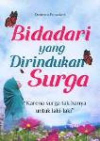 Bidadari yang di rindukan surga