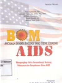 BOM AIDS  (ANCAMAN SENJATA BIOLOGI YANG TIDAK DI SADARI )