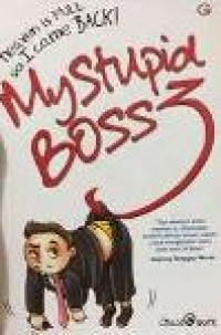 My stupid boss
