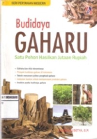 Budidaya Gaharu satu pohon hasilnya jutaan rupiah