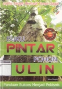 Buku pintar Pembibitan  pohon ulin