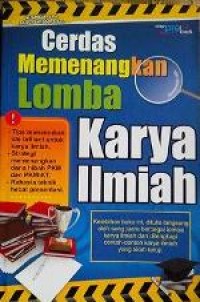 Cerdas memenangkan lomba karya Ilmiah