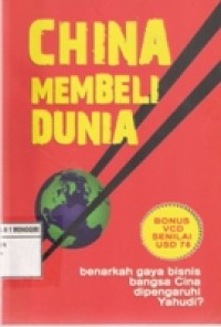 CHINA MEMBELI DUNIA