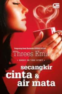 SECANGKIR  CINTA & AIR MATA