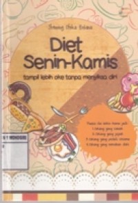 DIET SENIN-KAMIS TAMPIL LEBIH OKE TANPA MENYIKSA DIRI
