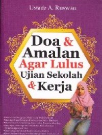 Doa dan Amalan agar Lulus Ujian Sekolah dan Kerja