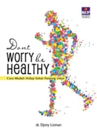Don't worry be Healthy