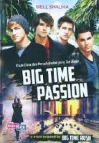 Big Time passions