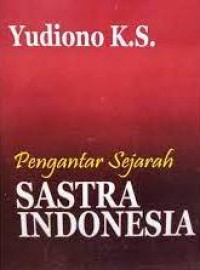 Pengantar sejarah sastra indonesia
