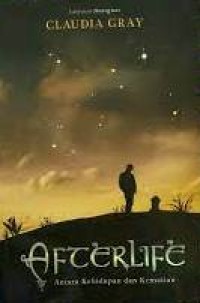 Afterlife antara kehidupan dan kematian